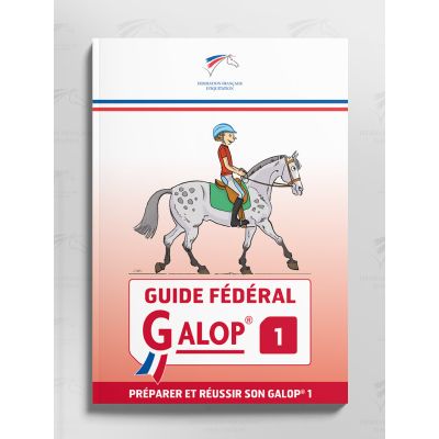 Guide fédéral Galop 1 - FFE